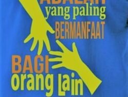Seberapa Besar Bermanfaatnya Kita, Bagi Orang Lain Seberapa Besar Bermanfaatnya Kita, Bagi Orang Lain