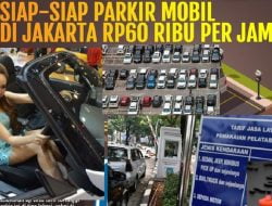 Dishub DKI Uji Coba Tarif Parkir Rp60 Ribu Sejam, Mana Saja Lokasinya?