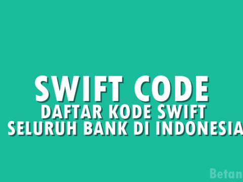Daftar SWIFT Code, BIC, dan IBAN Bank di Indonesia