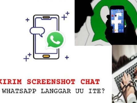 Kirim Screenshot WhatsApp Bisa Melanggar UU ITE?