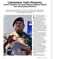 Sosok Panglima TNI Yang Menyatu Dengan Rakyat dan Menjunjung Netralitas