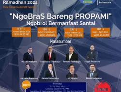 Serial Talkshow Inspiratif ‘Ngobras Bareng’ Bersama PROPAMI di Bulan Suci Ramadhan 2024