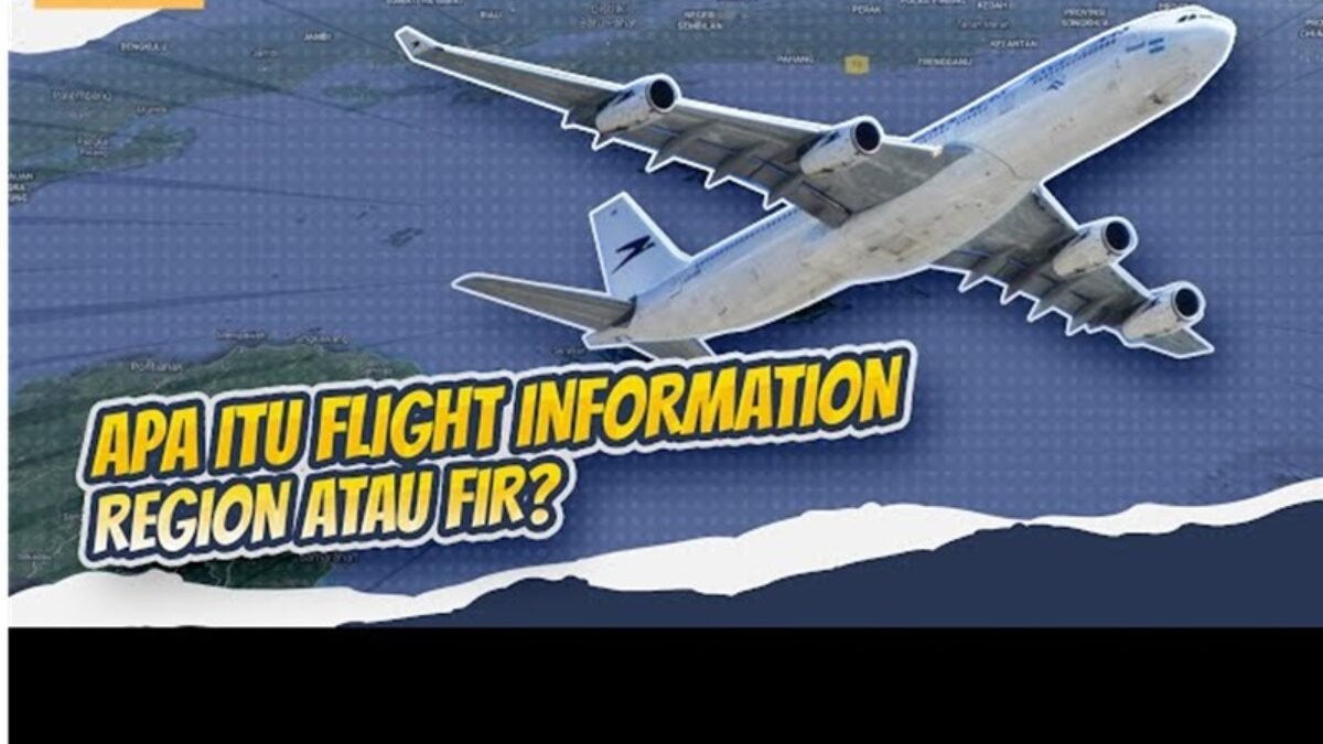 Flight Information Region Sudah Saatnya Kembali ke Ibunya Flight Information Region Sudah Saatnya Kembali ke Ibunya