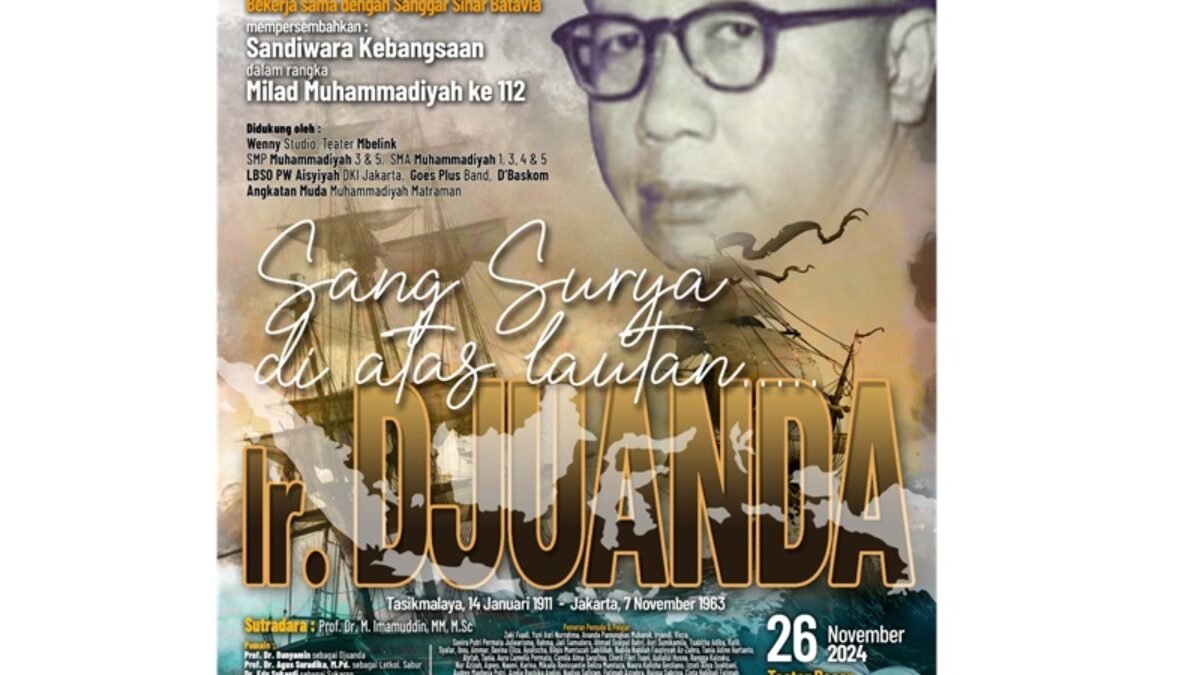 Sandiwara Kebangsaan Sang Surya Di Atas Lautan, Angkat Kisah Perjalanan Hidup Bapak Archipelago Ir H Djuanda Sandiwara Kebangsaan Sang Surya Di Atas Lautan, Angkat Kisah Perjalanan Hidup Bapak Archipelago Ir H Djuanda