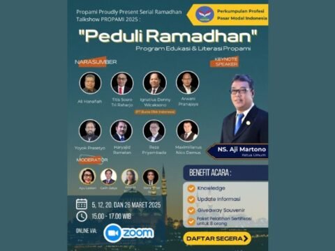 Gabung di Serial Ramadhan Talkshow PROPAMI 2025, Dapatkan Update Pasar Modal dan Peluang Sertifikasi Gratis!