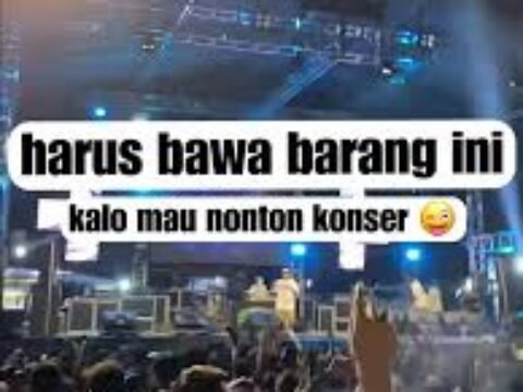 Tips Barang Wajib yang Harus Dibawa Saat Menonton Konser