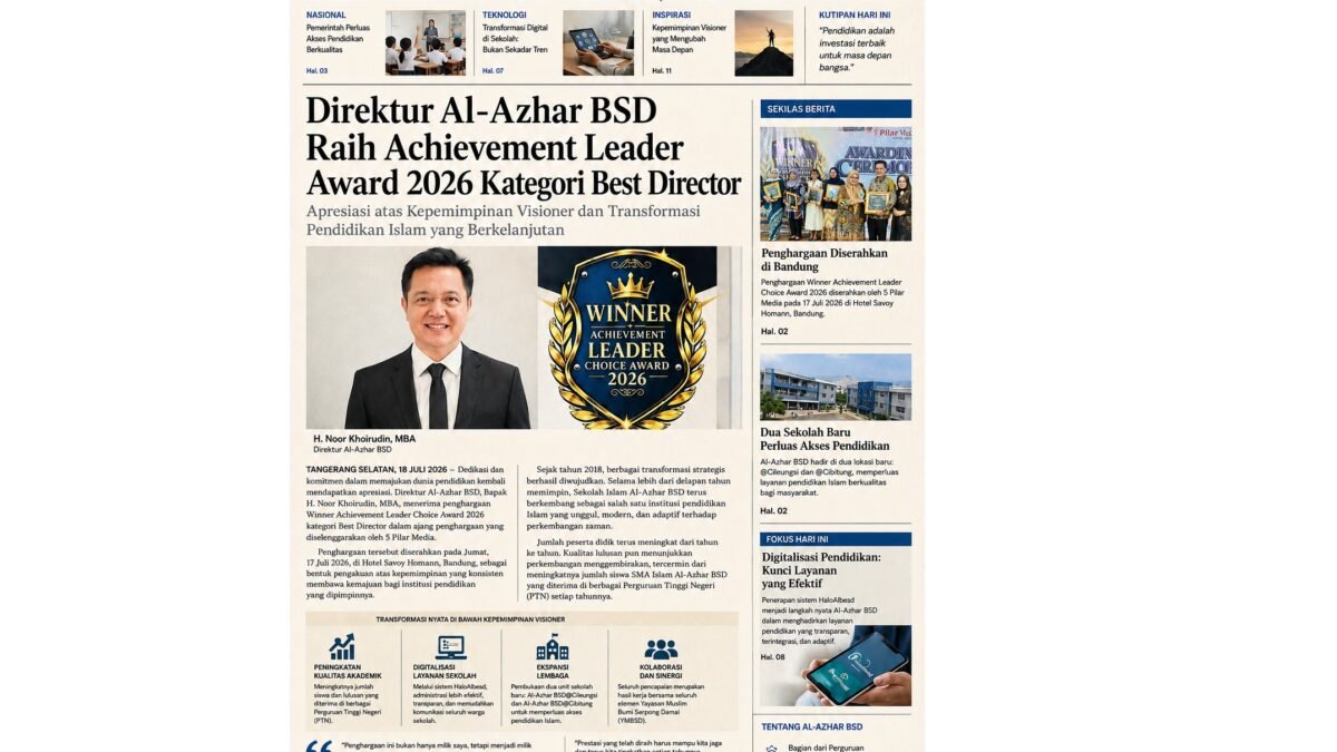 H Noor Khoirudin, MBA Raih Winner Achievement Leader Award 2026 Kategori Best Director atas Kepemimpinan Visioner dalam Memajukan Sekolah Islam Al-Azhar BSD H Noor Khoirudin, MBA Raih Winner Achievement Leader Award 2026 Kategori Best Director atas Kepemimpinan Visioner dalam Memajukan Sekolah Islam Al-Azhar BSD