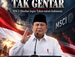 Prabowo Tantang MSCI: Indonesia Tak Takut Siapa Pun! Ada Apa di Balik Tekanan Pasar Global? Prabowo Tantang MSCI: Indonesia Tak Takut Siapa Pun! Ada Apa di Balik Tekanan Pasar Global?